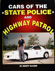 Cars of the State Police & Highway Patrol by Monty McCord